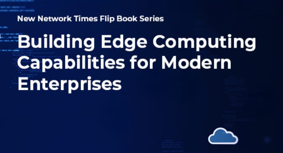Building Edge Computing Capabilities for Modern Enterprises